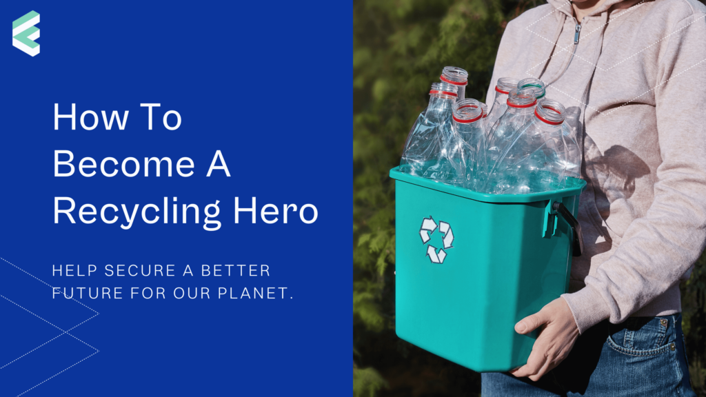 how to become a recycling hero with woman holding recycling bin with plastic bottles