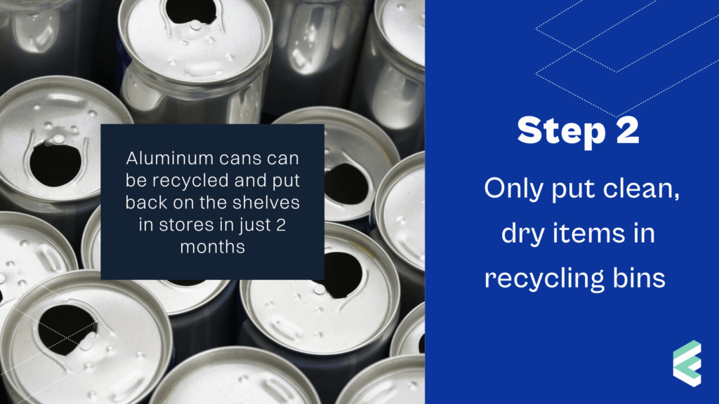 How to Become a Recycling Hero Step 2 – Only put clean, dry items in recycling bins