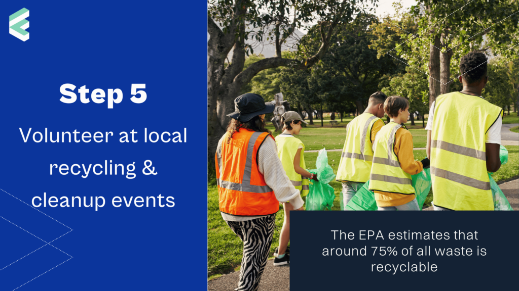 How to Become a Recycling Hero Step 5 – Volunteer at Local Recycling & Eco-Cleanup Events