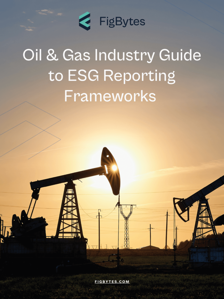 Oil and Gas Industry Guide to ESG Reporting Frameworks