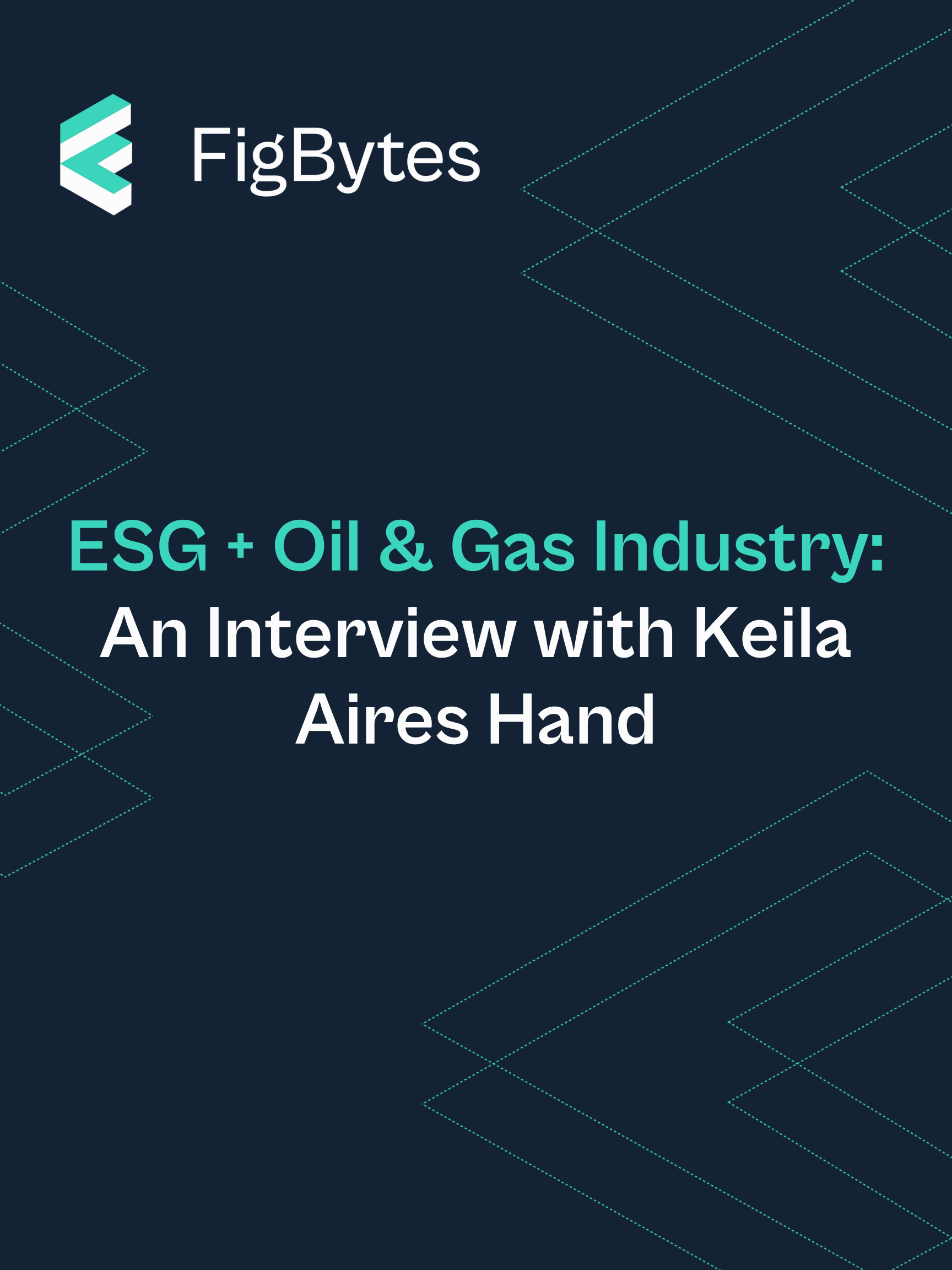 Title text: ESG + Oil & Gas Industry: An Interview with Keila Aires Hand