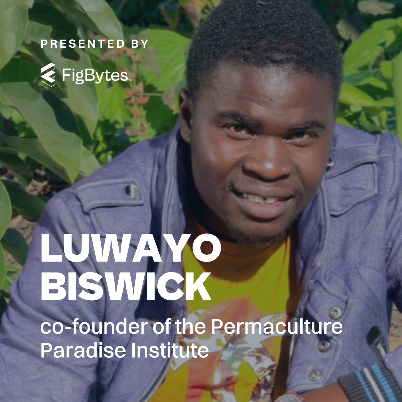 The Sustainable Leading Edge: A Discussion with Luwayo Biswick